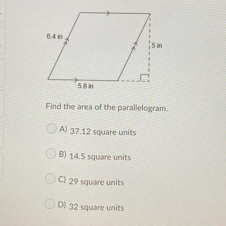 Find the area of the parallelogram A) 37.12 square units B) 14.5 square units C) 29 square-example-1