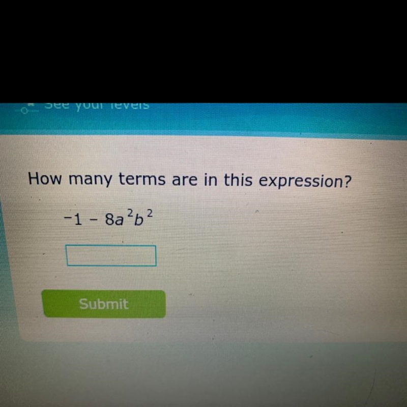 How many terms are in this expression? -1 - 8a²b?-example-1