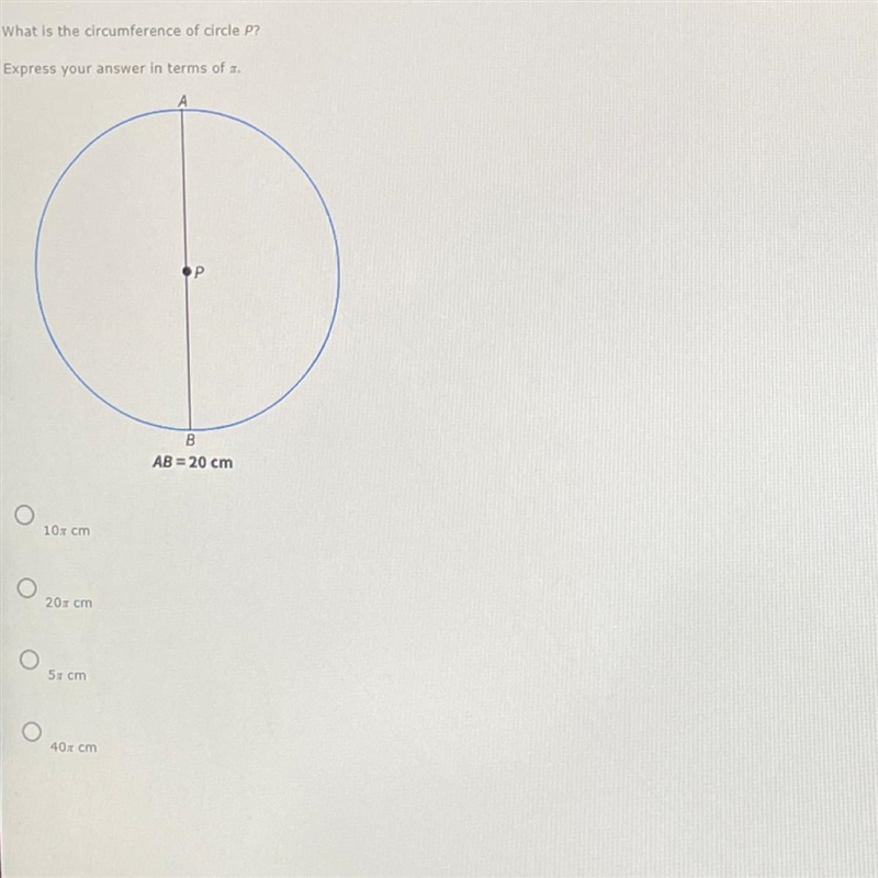 What is the circumference of circle P? Express your answer in terms of B AB = 20 cm-example-1