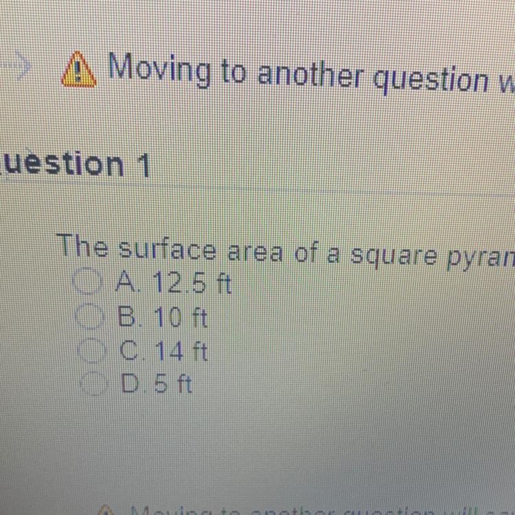 The surface area of a square pyramid is 125 square feet. The base length is 5 feet-example-1