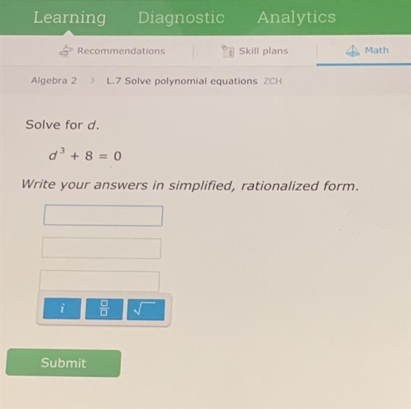 Solve for d. d^3 + 8 = 0 Write your answers in simplified, rationalized form.-example-1