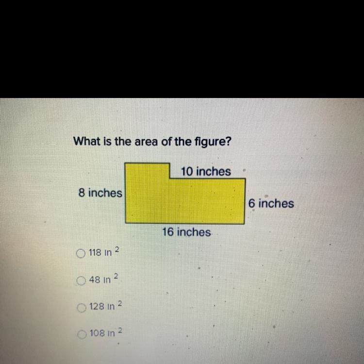 What is the area of the figure? 10 inches 8 inches 6 inches 16 inches-example-1