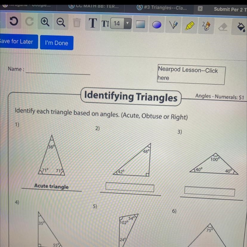 Identify each triangle based on angles. (Acute, Obtuse or Right)please I don’t understand-example-1