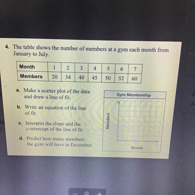 The table shows the number of members at a gym each month from January to July￼-example-1