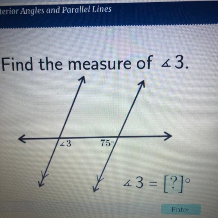 Find the measure of 43. 43 75 43 = [?]-example-1