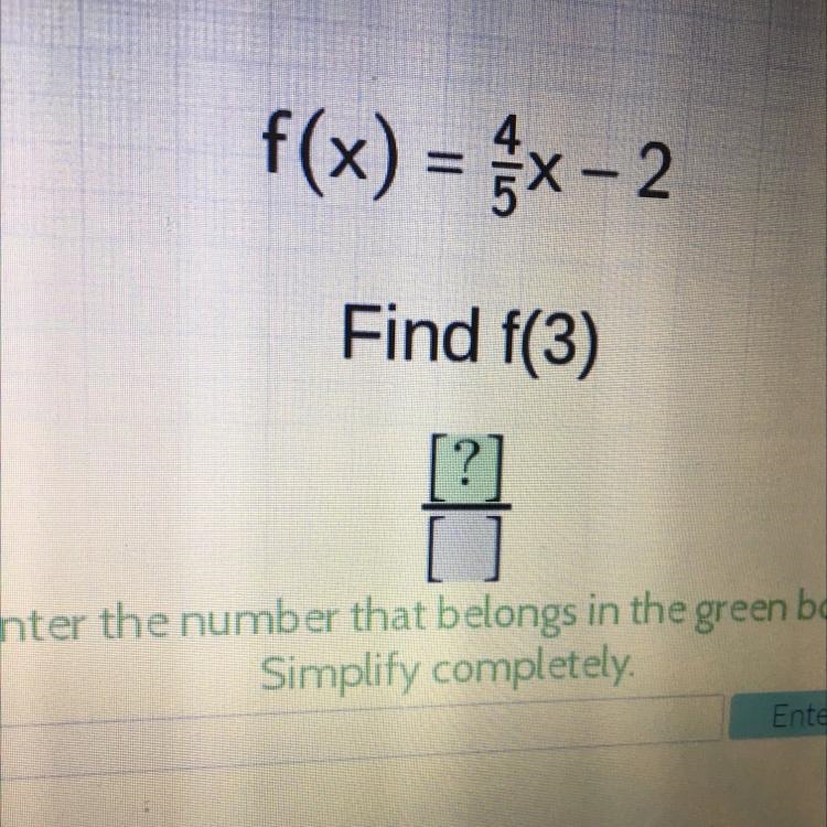 Please help f(x) = fx-2 Find f(3) [?] Enter the number that belongs in the green box-example-1