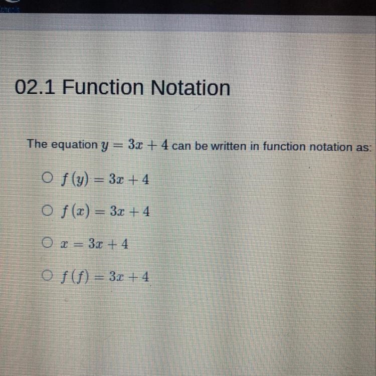 The equation y = 3x + 4 can be written in function notation as:-example-1