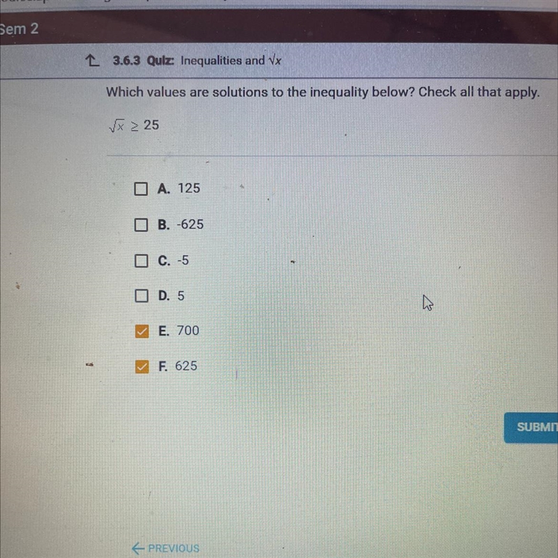 Which values are solutions to the inequality below? √x > 25?-example-1