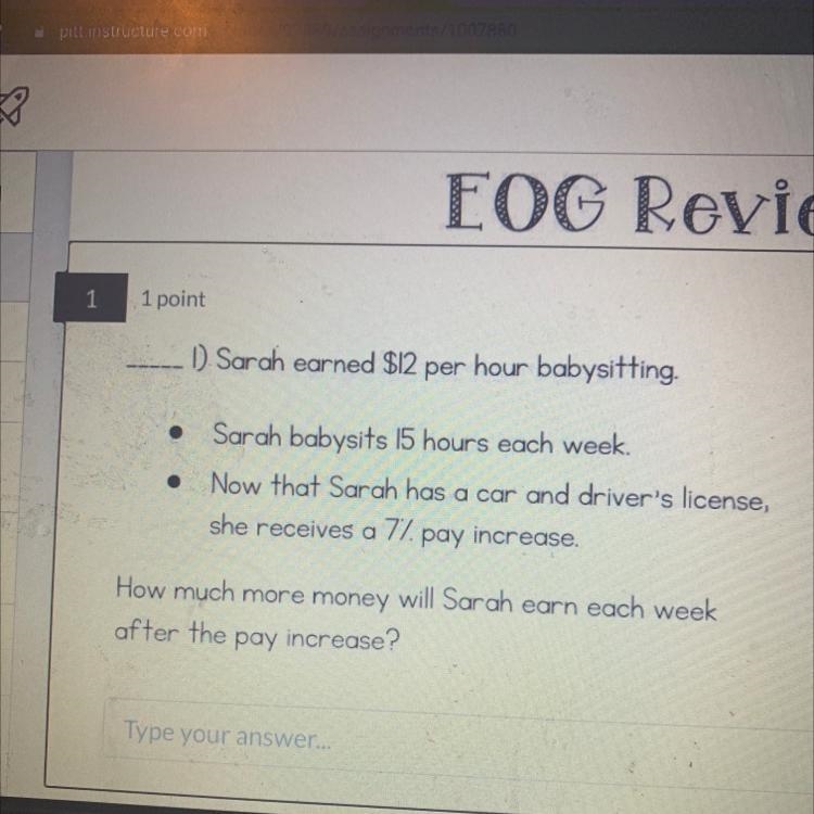 Sarah earned $12 per hour babysitting. Sarah babysits 15 hours each week. she receives-example-1