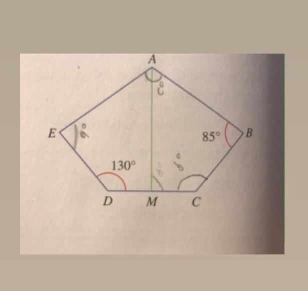 ABCDE is a pentagon. AM is the line of symmetry. How can you find all the inner angles-example-1