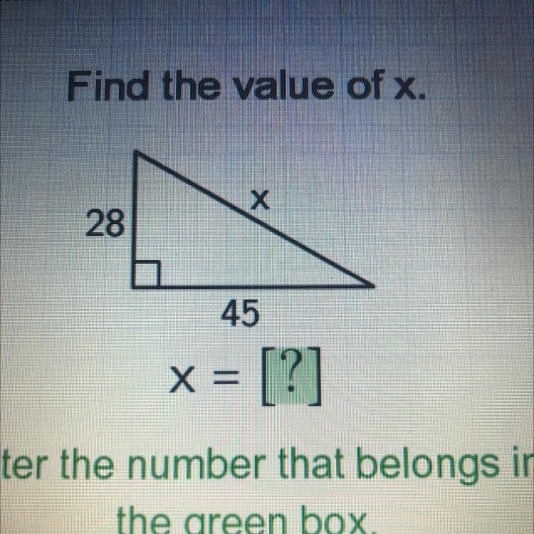 Find the value of x. х 28 45 x= [?]-example-1