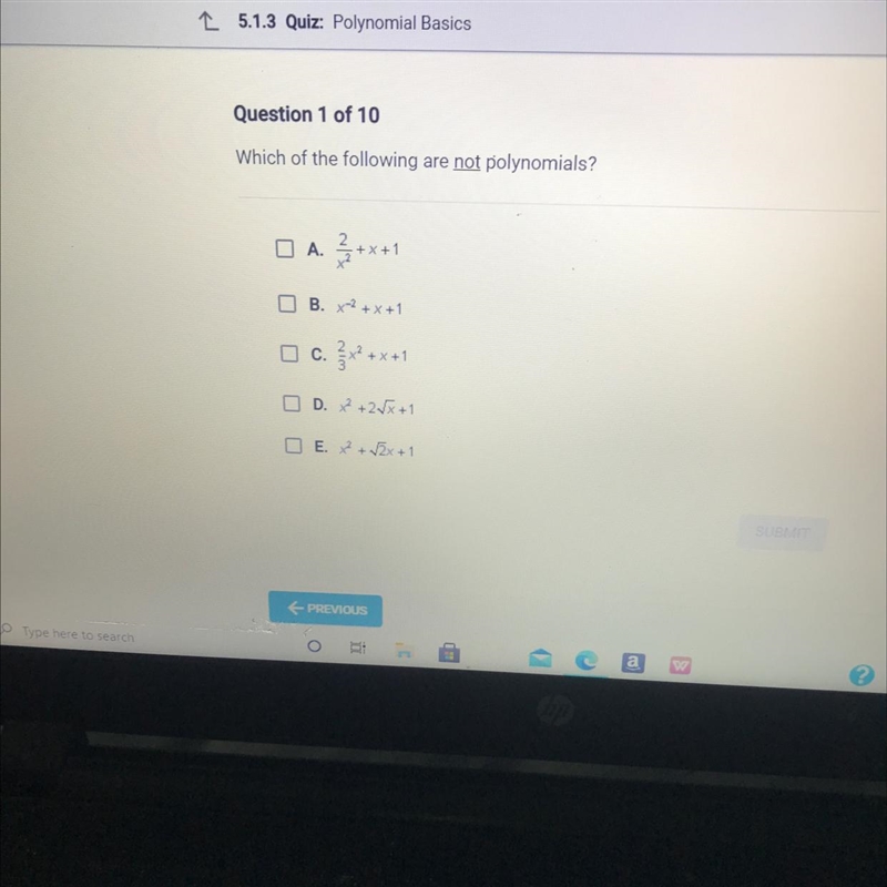 Which of the following are not polynomials?-example-1