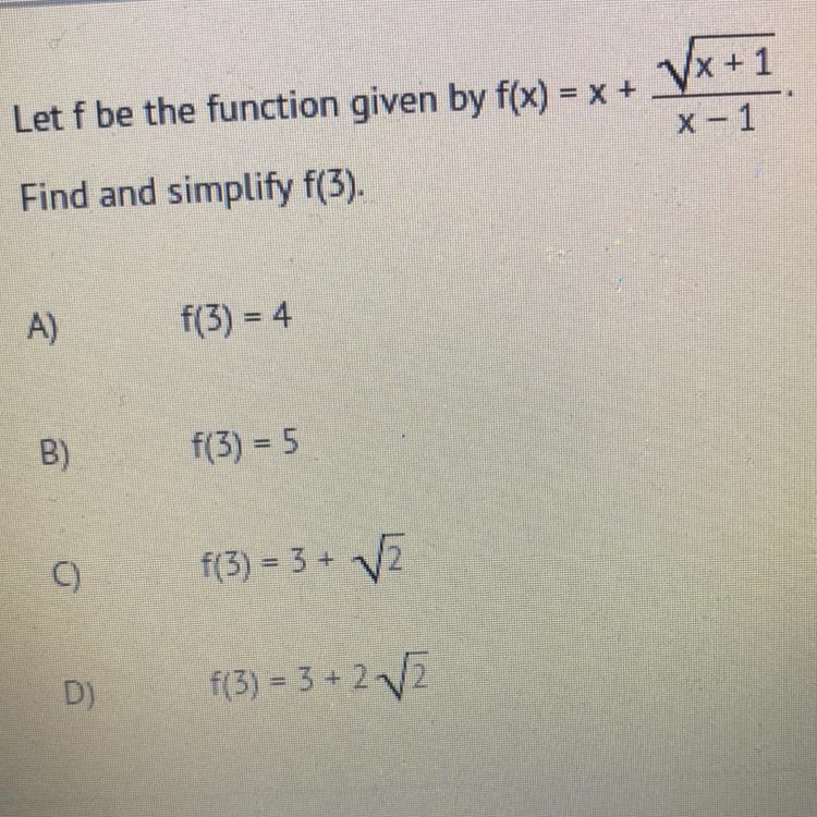 Let f be the function given by f(x) = x + Vx+1 X - 1 Find and simplify f(5).-example-1