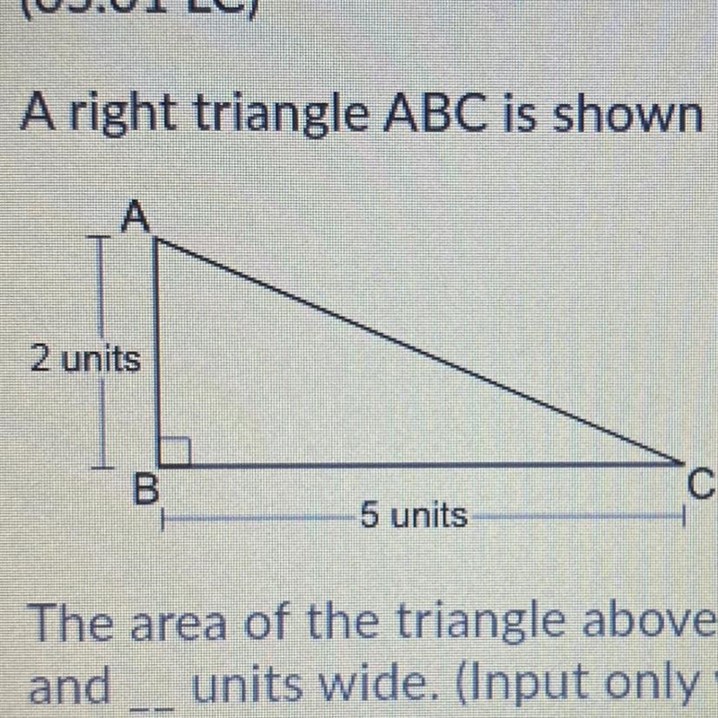 A right triangle ABC is shown below: The are of the triangle above will equal one-example-1