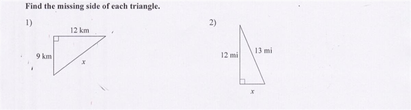 Find the missing side of each triangle. Help please !!-example-1