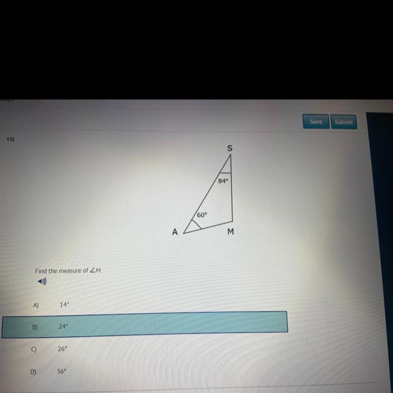 S 849 60° А M Find the measure of ZM. A) 14° B) 24° 26° D) 36-example-1