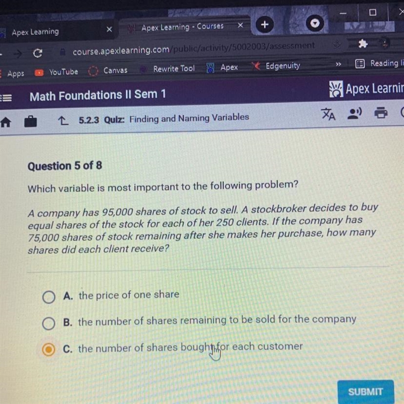 Which Variable Is Most Important To The Following Problem? A company has 95,000 shares-example-1