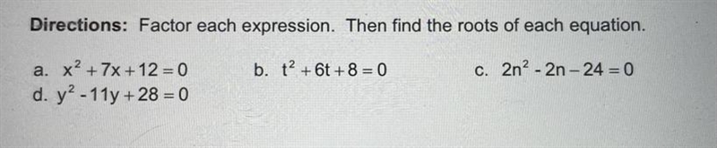 1. Directions: Factor each expression. Then find the roots of each equation. I found-example-1