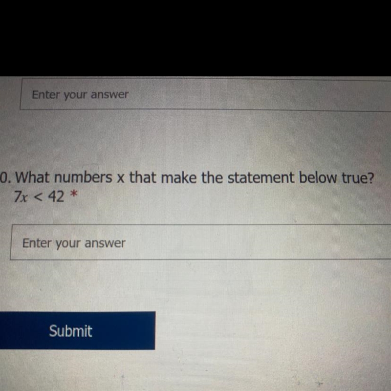 What numbers x that make the statement below true? 7x < 42 ?-example-1