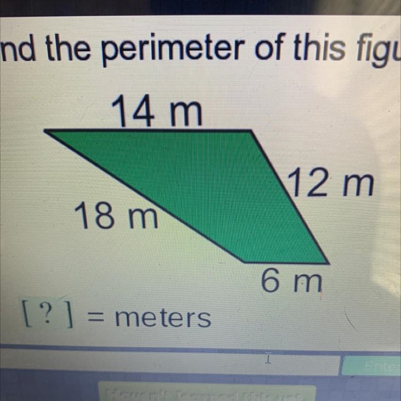 Find the perimeter of this figure. 14 m 12 m 18 m 6 m [? ] = meters-example-1