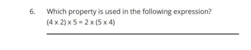 Which property is used for the following expression (4x2) x 5 = 2 x (5 x 4) ?-example-1