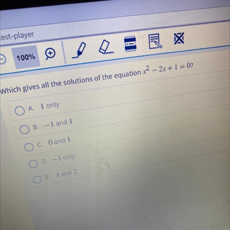 Which gives all the solutions of the equation x2 - 2x + 1 = 02 O A. 1 only OB. -1 and-example-1