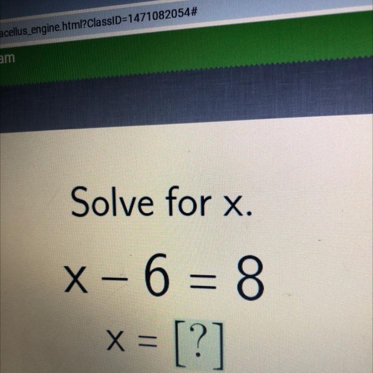 Solve for x. x - 6 = 8 x = [?]-example-1