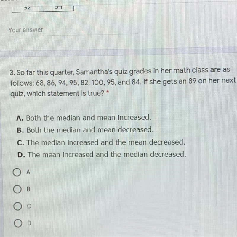 So far this quarter, Samantha's quiz grades in her math class are as follows: 68, 86, 94, 95, 82, 100, 95, and-example-1