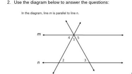 A. Angle 4 is congruent to. b. Angle 5 is congruent to. c. The sum of angles 1,4 and-example-1