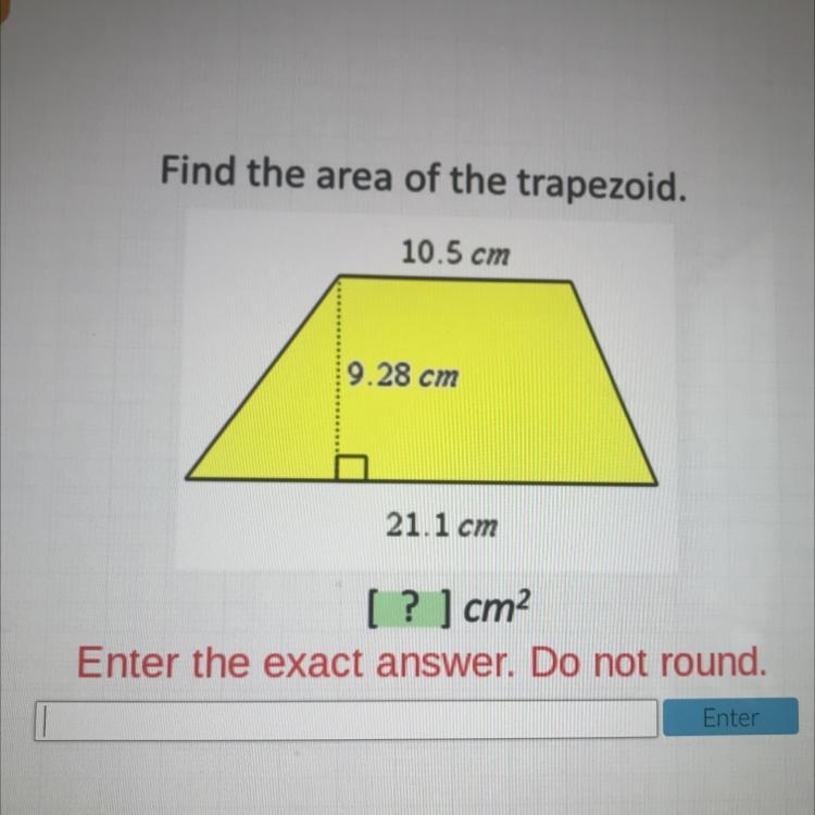 Find the area of the trapezoid. 10.5 cm 9.28 cm 21.1 cm [ ? ] cm2 Enter the exact-example-1