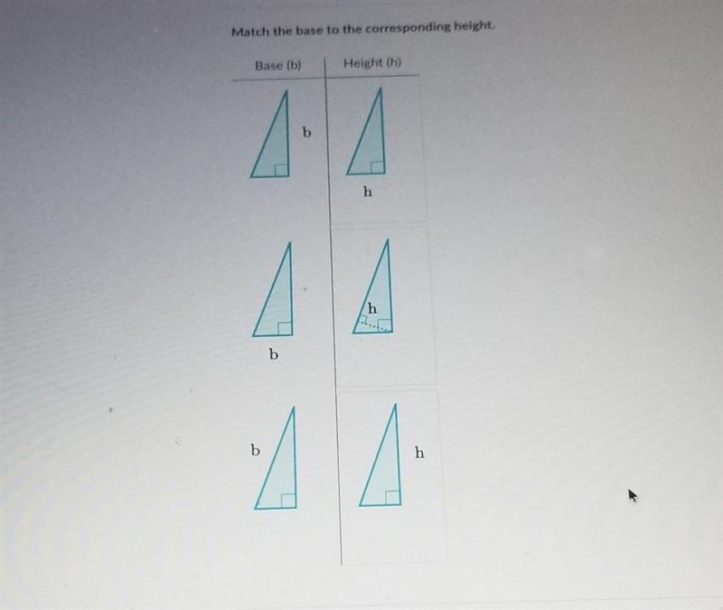 Match the base to the corresponding height. Base (b) Height (h) h h b b h pls help-example-1