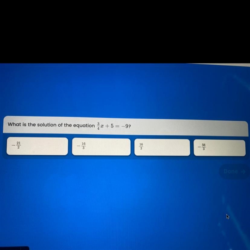 What is the solution of the equation 3/4x + 5 = -9 PLEASE HELPPPP-example-1