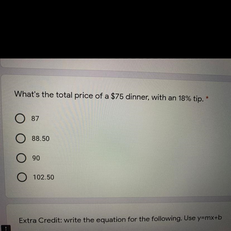 What's the total price of a $75 dinner, with an 18% tip.-example-1