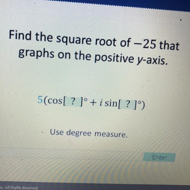 Find The square root of -25 that graphs on the positive Y axis￼ , please help-example-1