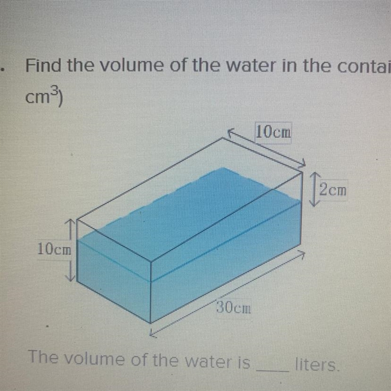 21. Find the volume of the water in the container in liters. (1 liter = 1000 cm3) The-example-1