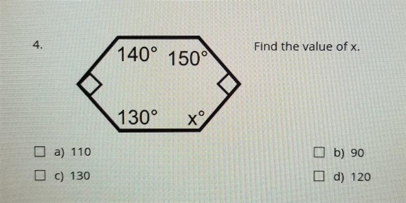 4. Find the value of x. 140° 150° 130° to Da) 110 b) 90 O c) 130 O d) 120​-example-1