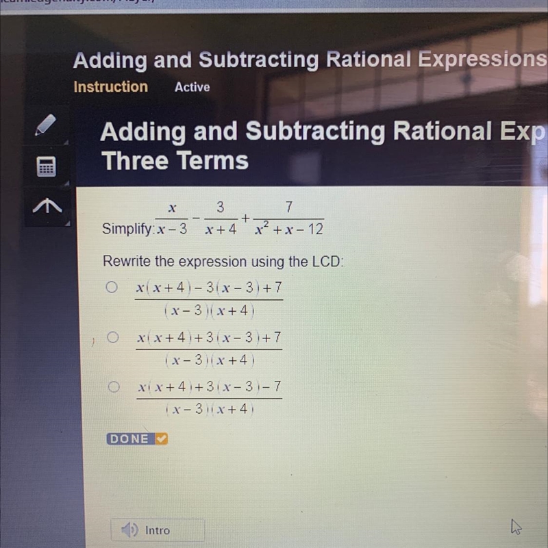 Simplify: x/x-3 - 3/x+4 + 7/x^2 + x-12 i need help!!! i’ve been struggling on this-example-1