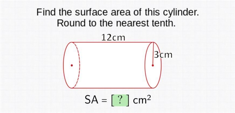 Find the surface area of this cylinder round to the nearest tenth-example-1