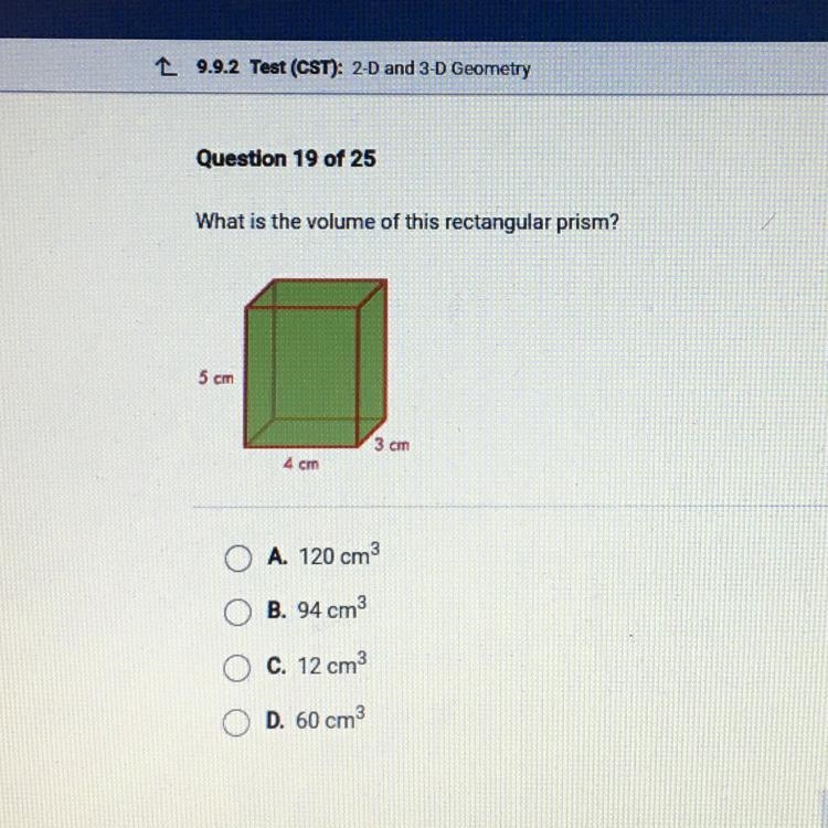 What is the volume of this rectangular prism? A 120 cm^3 B. 94 cm^3 C. 12 cm^3 D. 60 cm-example-1