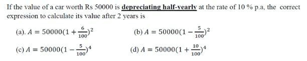 If a value of a car worth 50000 is deprecating half yearly at 10 percent pa the correct-example-1