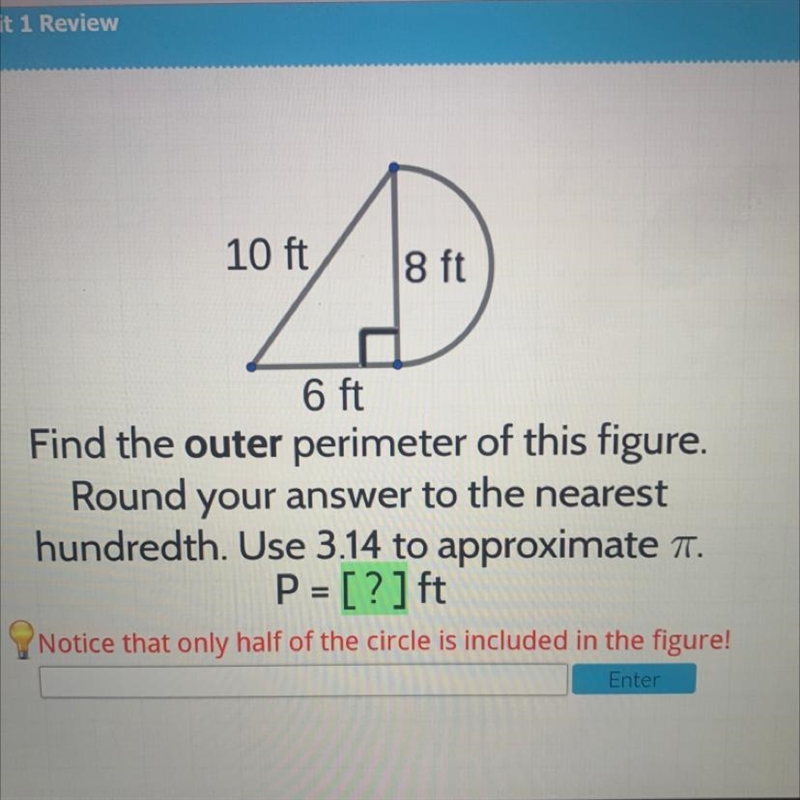 10 ft 18 ft 6 ft Find the outer perimeter of this figure. Round your answer to the-example-1