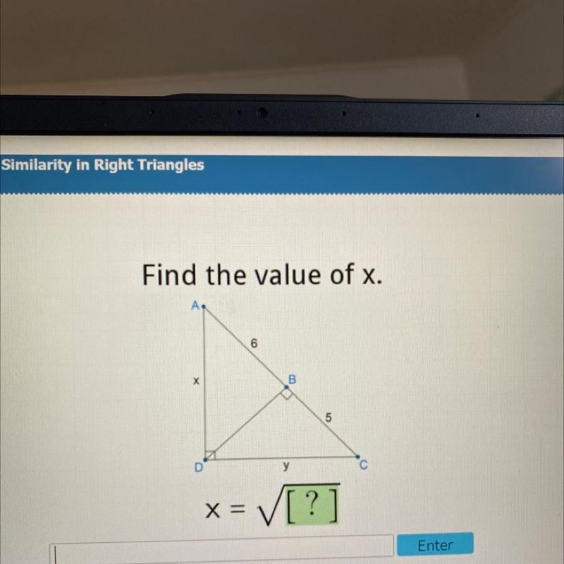 Find the value of x. А. 6 B 5 y x = V[?]-example-1