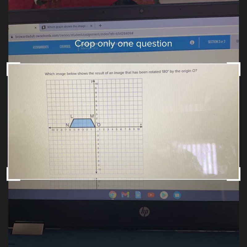 Which image below shows the result of an image that has been rotated 180 by the origin-example-1