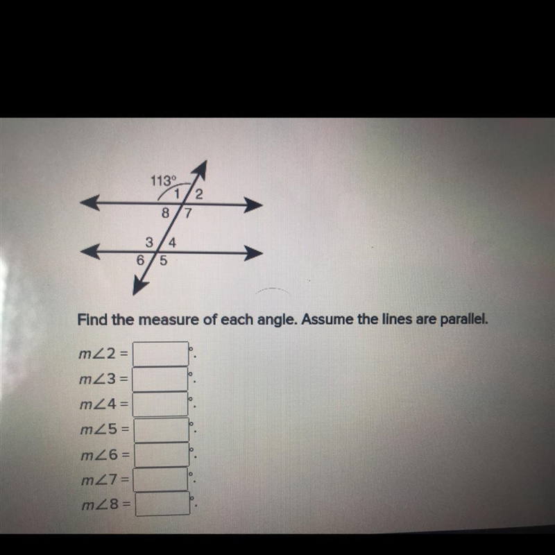 Find the measure of each angle. Assume the lines are parallel m<2 = m<3= m&lt-example-1