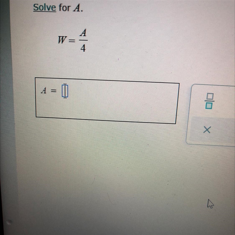 Solve for A. A/4 solve for A-example-1