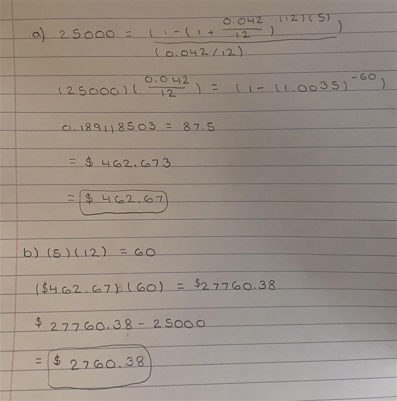 How do I find the right answer for b) I got $2760.38 but the answer is $2760.37-example-2