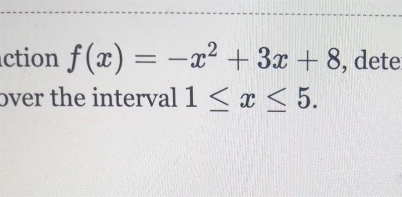 Given the function f)(x) =-x^2+3x+8,determine the average rate of change of the function-example-1