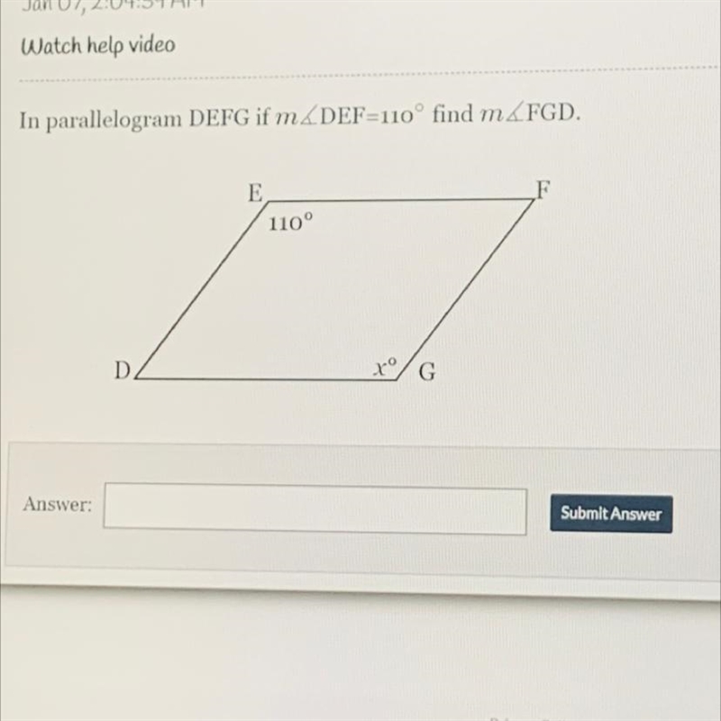 In parallelogram DEFG if m_DEF=110° find m_FGD. E 110° D G-example-1