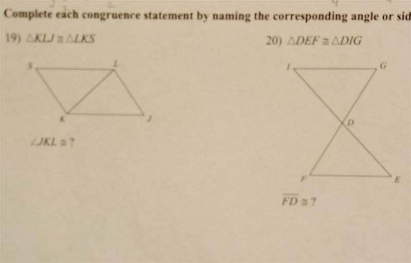 Complete each congruence statement by naming the corresponding angle or side. NO LINKS-example-1