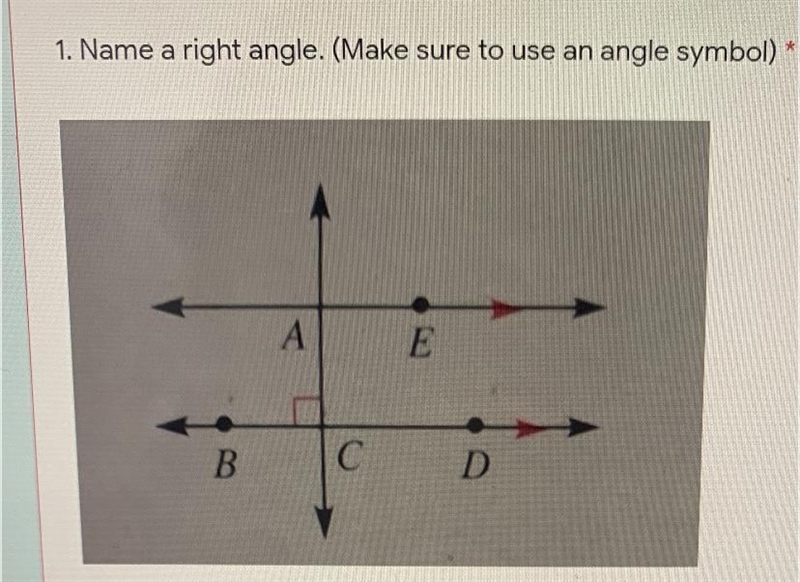 Pls I need help Name a right angle. (Make sure to use an angle symbol)-example-1